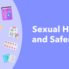 Sexual Health and Safer Sex