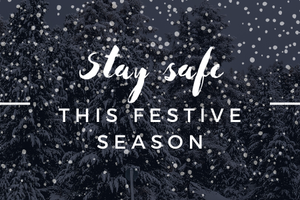 stay safe this festive season