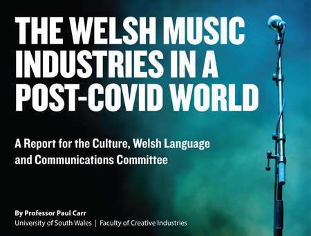 The Welsh Music Industries in a Post-Covid world.